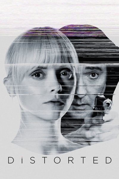 ดูหนังออนไลน์ Distorted (2018)