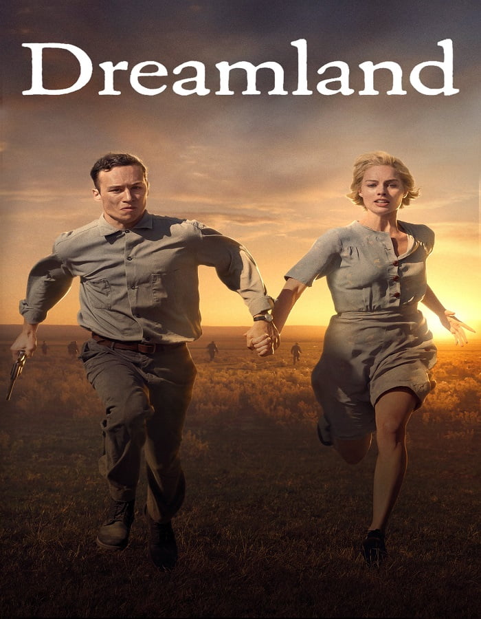 ดูหนังออนไลน์ Dreamland (2019)
