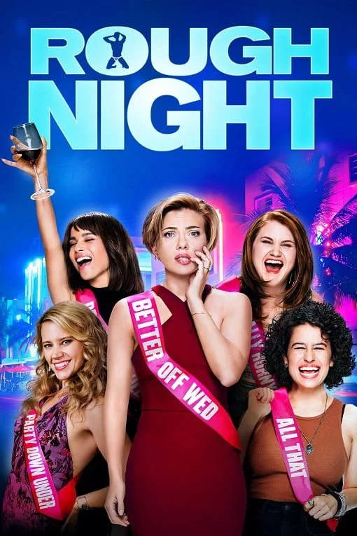ดูหนังออนไลน์ Rough Night (2017) ปาร์ตี้ชะนีป่วน