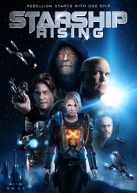 ดูหนังออนไลน์ Starship Rising (2014) ยานรบถล่มจักรวาล