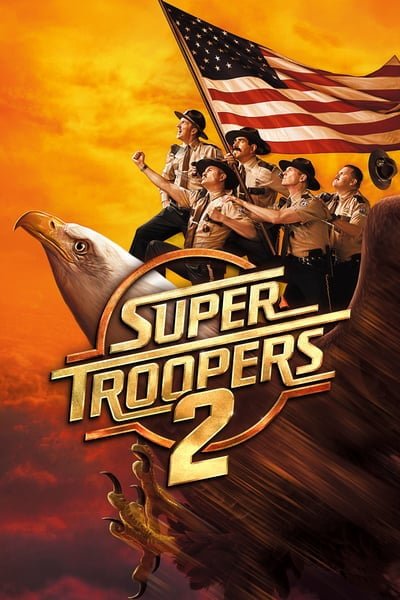 ดูหนังออนไลน์ Super Troopers 2 (2018)