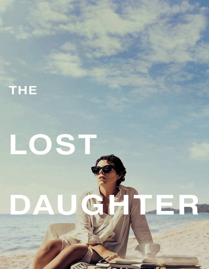 ดูหนังออนไลน์ The Lost Daughter (2021) ลูกสาวที่สาบสูญ