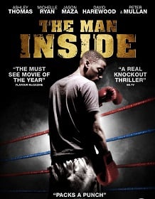 ดูหนังออนไลน์ The Man Inside (2012) สังเวียนโหด เดิมพันชีวิต เต็มเรื่อง
