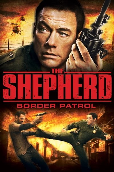ดูหนังออนไลน์ The Shepherd Border Patrol (2008) เดอะ เชพเพิร์ด ตำรวจโคตรระห่ำ