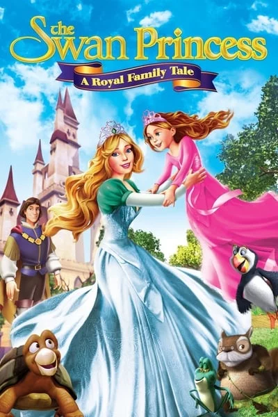 ดูหนังออนไลน์ The Swan Princess: A Royal Family Tale (2014) เจ้าหญิงหงส์ขาว 4 ผจญภัยพิทักษ์เจ้าหญิงน้อย
