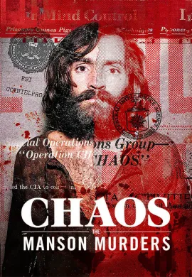 ดูหนังออนไลน์ Chaos: The Manson Murders 2025 ฆาตกรรมครอบครัวแมนสัน