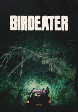 ดูหนังออนไลน์ Birdeater 2024